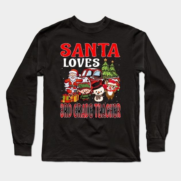 Santa Loves 3Rd Grade Teacher Long Sleeve T-Shirt by intelus